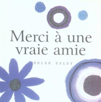 Couverture du livre « Merci a une vraie amie » de Helen Exley aux éditions Exley