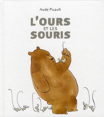 Couverture du livre « L'ours et les souris » de Aude Picault aux éditions Kaleidoscope