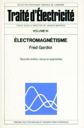 Couverture du livre « Electromagnetisme » de Gardiol aux éditions Ppur