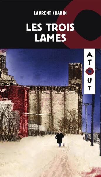 Couverture du livre « Les Trois Lames » de Laurent Chabin aux éditions Hurtubise