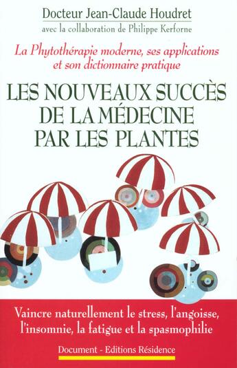 Couverture du livre « Nouveaux Succes Medecine Par Plantes » de Jean-Claude Houdret aux éditions Residence