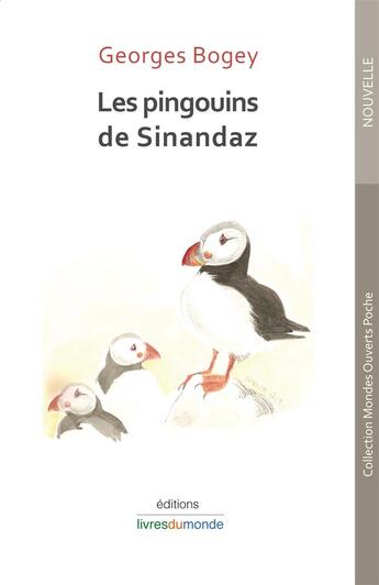 Couverture du livre « Les pingouins de Sinandaz » de Georges Bogey aux éditions Livres Du Monde