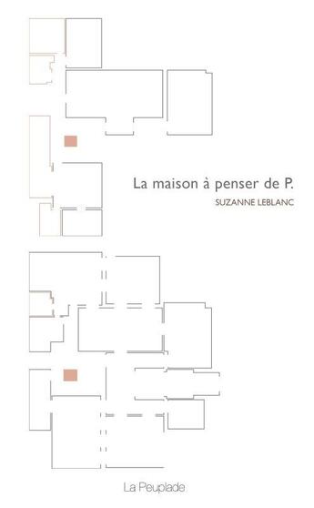 Couverture du livre « La maison à penser de P. » de Suzanne Leblanc aux éditions La Peuplade