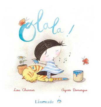 Couverture du livre « Olala ! » de Agnes Domergue et Lisa Charrier aux éditions Limonade