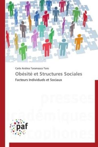 Couverture du livre « Obésité et structures sociales » de Carla Andrea Toro Taramasco aux éditions Presses Academiques Francophones