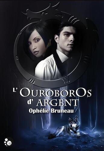 Couverture du livre « L'ouroboros d'argent » de Ophelie Bruneau aux éditions Chat Noir