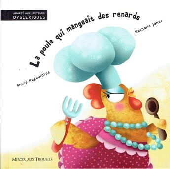 Couverture du livre « La poule qui mangeait des renards » de Nathalie Janer et Marie Pagoulatos aux éditions Ratatosk Edition