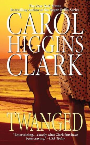 Couverture du livre « Twanged » de Carol Higgins Clark aux éditions Grand Central Publishing