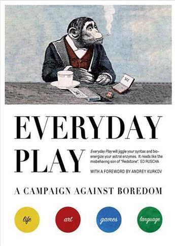 Couverture du livre « Everyday play : a campaign against boredom » de Julian Rothenstein aux éditions Dap Artbook