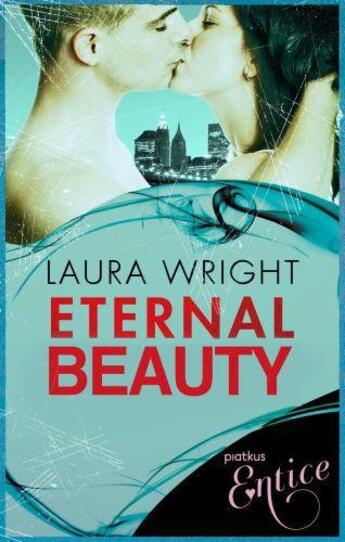 Couverture du livre « Eternal Beauty » de Laura Wright aux éditions Little Brown Book Group Digital