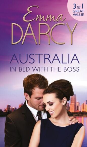 Couverture du livre « Australia: In Bed with the Boss (Mills & Boon M&B) » de Emma Darcy aux éditions Mills & Boon Series