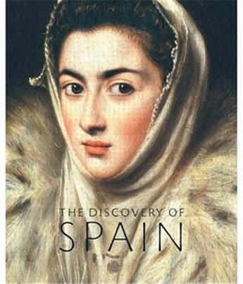 Couverture du livre « The discovery of spain » de Howarth David aux éditions Acc Art Books