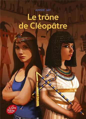 Couverture du livre « Le trône de Cléopâtre » de Annie Jay aux éditions Le Livre De Poche Jeunesse