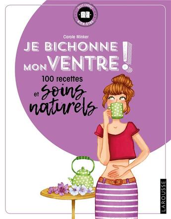 Couverture du livre « Je bichonne mon ventre » de Carole Minker aux éditions Larousse