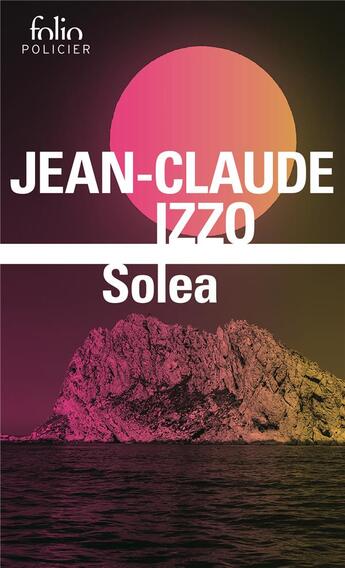 Couverture du livre « Solea » de Jean-Claude Izzo aux éditions Folio