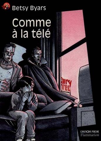 Couverture du livre « Comme a la tele - - suspense, junior des 9/10ans » de Byars Betsy aux éditions Pere Castor