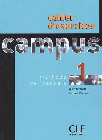 Couverture du livre « Campus n1 exercices » de Girardet/Pecheur aux éditions Cle International