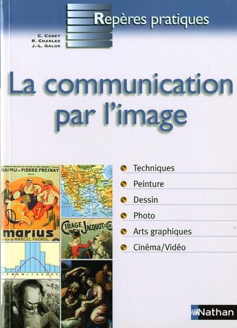 Couverture du livre « La communication par l'image » de  aux éditions Nathan