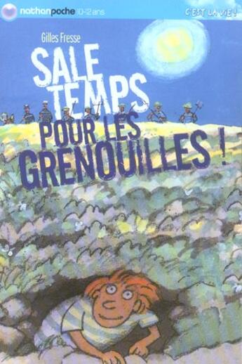 Couverture du livre « Sale Temps Pour Les Grenouilles » de Gilles Fresse aux éditions Nathan