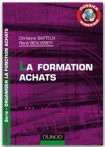 Couverture du livre « La formation achats ; dossier numérique » de Christine Batteux aux éditions Dunod