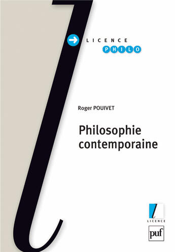 Couverture du livre « La philosophie contemporaine » de Roger Pouivet aux éditions Puf