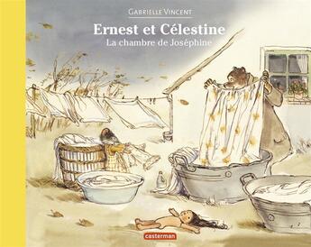 Couverture du livre « Ernest et Célestine : la chambre de Joséphine » de Gabrielle Vincent aux éditions Casterman