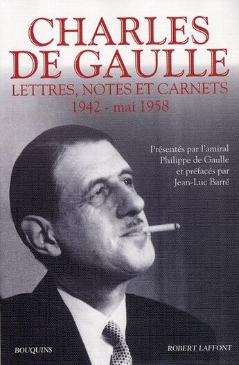 Couverture du livre « Charles de Gaulle ; lettres, notes et carnets t.2 ; 1942-mai 1958 » de Charles De Gaulle aux éditions Bouquins