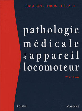 Couverture du livre « Pathologie médicale de l'appareil locomoteur (2e édition) » de Bergeron Y Fort aux éditions Edisem