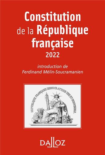 Couverture du livre « Constitution de la République française (édition 2022) » de Ferdinand Mélin-Soucramanien aux éditions Dalloz