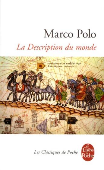 Couverture du livre « La description du monde » de Marco Polo aux éditions Le Livre De Poche