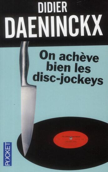 Couverture du livre « On achève bien les disc-jockeys » de Didier Daeninckx aux éditions Pocket