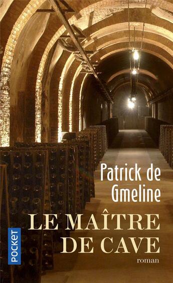 Couverture du livre « Le maître de cave » de Patrick De Gmeline aux éditions Pocket