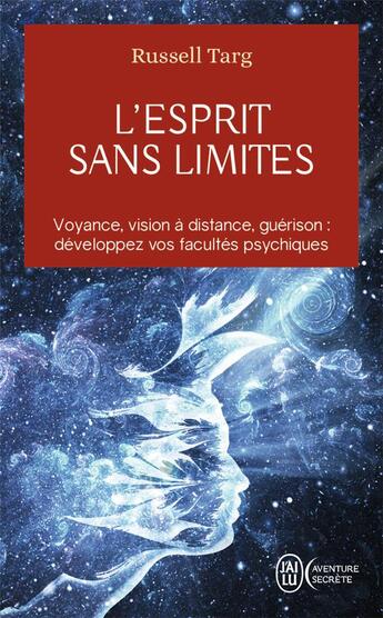 Couverture du livre « L'esprit sans limites » de Russell Targ aux éditions J'ai Lu