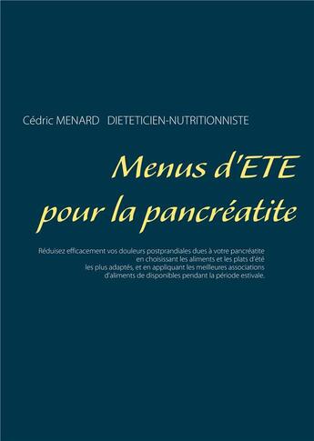 Couverture du livre « Menus d'été pour la pancréatite » de Cedric Menard aux éditions Books On Demand