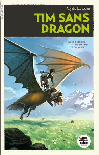 Couverture du livre « Tim sans dragon » de Agnes Laroche aux éditions Oskar