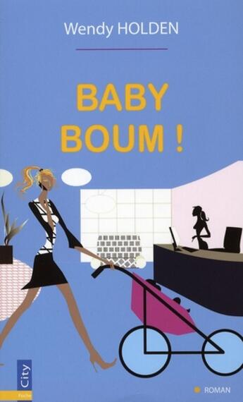 Couverture du livre « Baby boom » de Holden-W aux éditions City