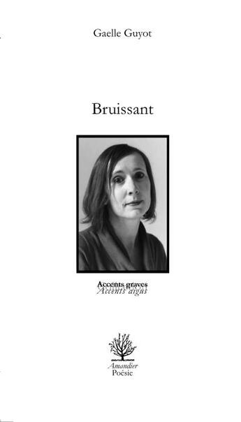 Couverture du livre « Bruissant » de Gaelle Guyot-Rouge aux éditions L'amandier