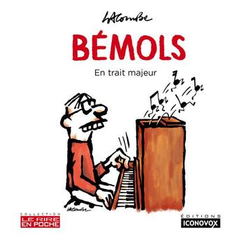 Couverture du livre « Bémols ; en trait majeur » de Lacombe Xavier aux éditions Iconovox