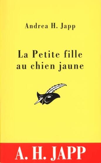 Couverture du livre « La petite fille au chien jaune » de Andrea H. Japp aux éditions Editions Du Masque