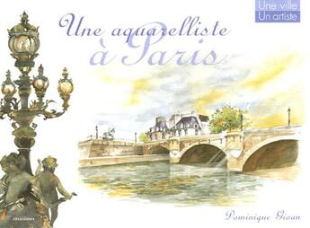 Couverture du livre « Une aquarelliste a paris » de Dominique Gisan aux éditions Massin