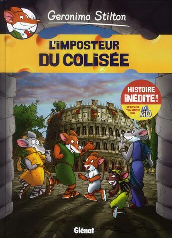 Couverture du livre « Geronimo Stilton Tome 2 : l'imposteur du colisée » de Geronimo Stilton aux éditions Glenat