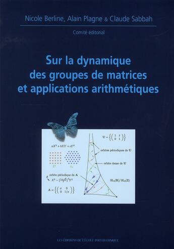 Couverture du livre « Sur la dynamique des groupes de matrices et applications arithmetiques » de Berline/Plagne aux éditions Ellipses