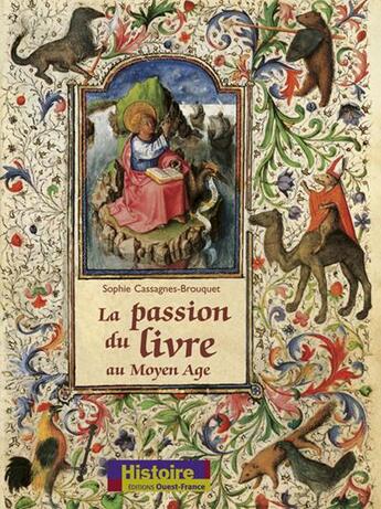 Couverture du livre « Passion du livre au moyen-âge » de Cassagnes-Brouquet-M aux éditions Ouest France