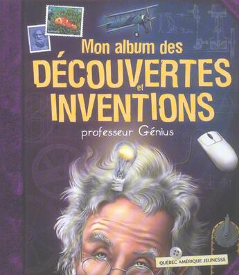 Couverture du livre « Mon album des decouvertes et inventions (édition 2005) » de Professeur Genius aux éditions Quebec Amerique