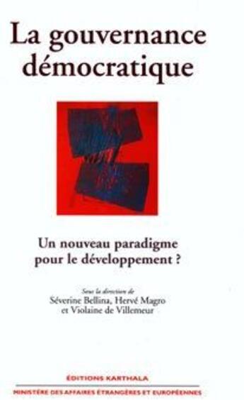 Couverture du livre « La gouvernance démocratique » de Severine Bellina aux éditions Karthala