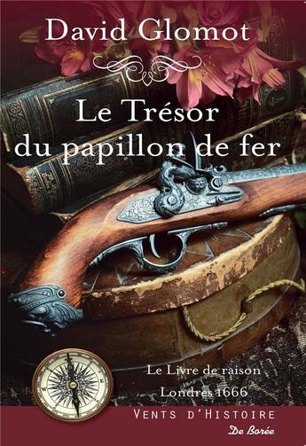 Couverture du livre « Le trésor du papillon de fer » de David Glomot aux éditions De Boree