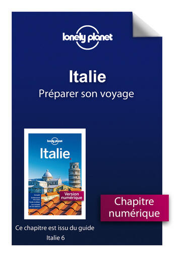 Couverture du livre « Italie ; préparer son voyage (6e édition) » de  aux éditions Lonely Planet France