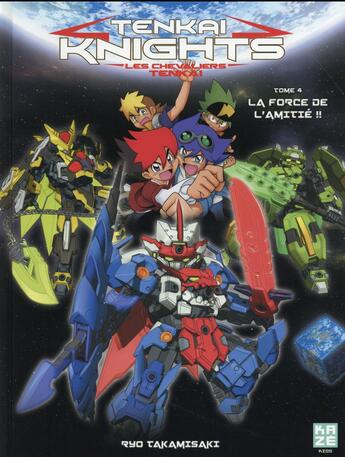 Couverture du livre « Tenkai knights t.4 ; esprit d'équipe » de Ryo Takamisaki aux éditions Kaze