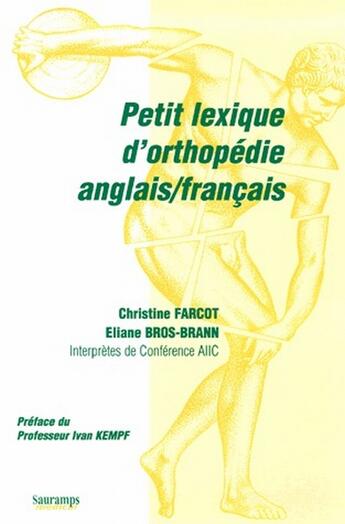 Couverture du livre « Petiti lexique d orthopedie anglais/francais » de Farcot Christine aux éditions Sauramps Medical