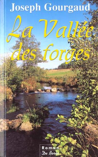 Couverture du livre « Vallee Des Forges (La) » de Joseph Gourgaud aux éditions De Boree